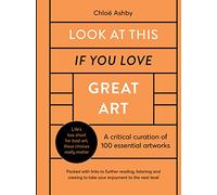 Chloë Ashby Look At This If You Love Great Art (Copertina rigida) If You Love