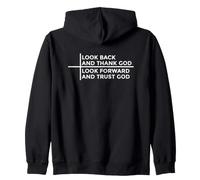 Look Back And Thank God Look Forward And Trust God Felpa con Cappuccio