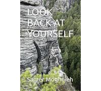 LOOK BACK AT YOURSELF