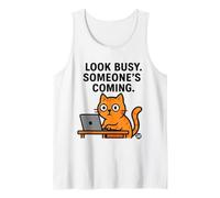 Look Busy Someone's Coming Cat Canotta