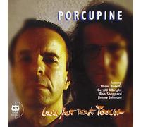 Porcupine - Look But Don't Touch