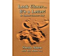 Look Closer...it's a letter!: An alphabet discovery book