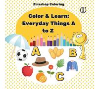 Look & Color: Letters & Objects for Toddlers: Big Bold Letters and Objects for Early Learning Fun