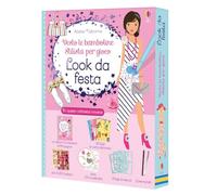 Look da festa. Con adesivi. Con gadget - Baggott Stella, Miller Antonia, W...