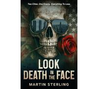 Look Death In The Face: Two cities. One enemy. Everything to lose.