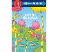 Look for the Lorax (Dr. Seuss)