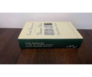 Look Homeward: A Life of Thomas Wolfe