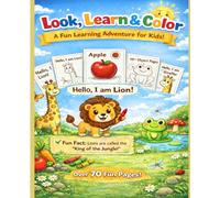 Look,Learn & Color: A Fun Learning Adventures for kids