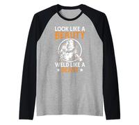 Look Like A Beauty Weld Like A Beast Maglia con Maniche Raglan