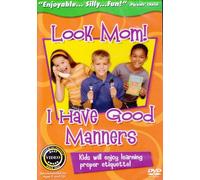 Look Mom I Have Good Manners - Look Mom I Have Good Manners