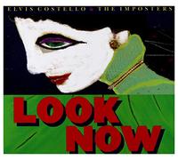 Costello Elvis - Look Now (Deluxe Edt. Con 4 Bonus Tracks)