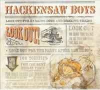 Look Out by Hackensaw Boys (2007-06-19)