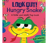 Look Out! Hungry Snake: The brilliantly fun new lift-the-flap animal board book series with wonderfully colourful illustrations - perfect for young children!