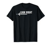 Look Right You Failed Funny Prankster Gag Joke Prank Humor Maglietta
