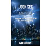 Wade H Horsey Look See America (Tascabile)