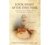 Look Sharp After This Tribe Volume 2: The Dixons of Virginia on the Borders of History