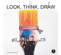 LOOK. THINK. DRAW