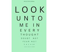 Look Unto Christ Theme: Reflection Journal for Young Women: A lined notebook with occasional inspirational quotes across lined pages for LDS teen ... Doctrine and Covenants 6:36 as the focus.