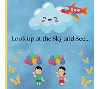 Look up at the Sky and see...: Educational Coloring Pages with things that you see in the sky for Preschool Children Ages 3-5