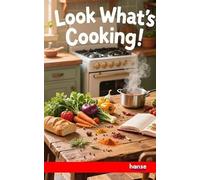 Look What's Cooking!