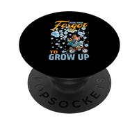 Look who forgot to grow up PopSockets PopGrip Adesivo