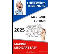 Look Who's Turning 65: 2025 Medicare Edition