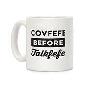 LookHUMAN Covfefe Before Talkfefe - Tazza da caffè in ceramica, 311 ml, colore: Bianco