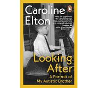Looking After: A Portrait of My Autistic Brother