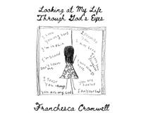 Looking at My Life Through God's Eyes