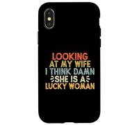 Looking At My Wife I Think Damn She Is A Lucky Woman Custodia per iPhone X/XS