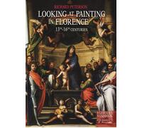 Looking at painting in Florence. 13th-16th centuries - 2014 - Pol
