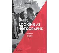 Looking at Photographs: Art Essentials