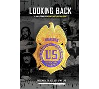 LOOKING BACK: A small-town cop becomes a DEA agent