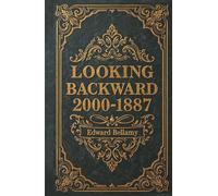 Looking Backward 2000-1887