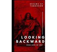 Looking Backward From 2000 to 1887