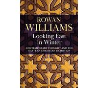 Rowan Williams Looking East in Winter (Copertina rigida)