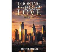 LOOKING FOR LOVE: BOOK ONE