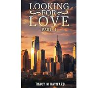 LOOKING FOR LOVE: BOOK ONE