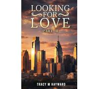 LOOKING FOR LOVE: BOOK TWO