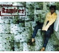 Looking For Love by Karen Ramirez