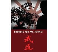 Looking for Mr. Miyagi (DVD) David Liban Gary Swain Nick Edwards