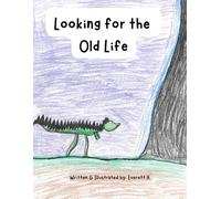 Looking for the Old Life