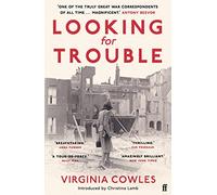Looking for Trouble: Virginia Cowles