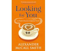 Looking for You : A Perfect Passion Company Novel (#2)