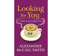 Alexander McCall Smith Looking for You (Copertina rigida) (PRESALE 06/02/2025)