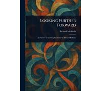 Looking Further Forward