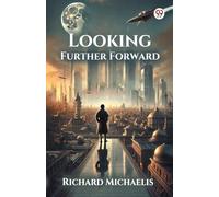 Looking Further Forward