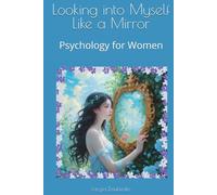 Looking into Myself Like a Mirror: Psychology for Women
