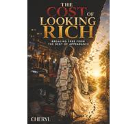 Looking Rich: Breaking Free from the Debt of Appearance