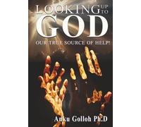LOOKING UP TO GOD: Our True Source Of Help